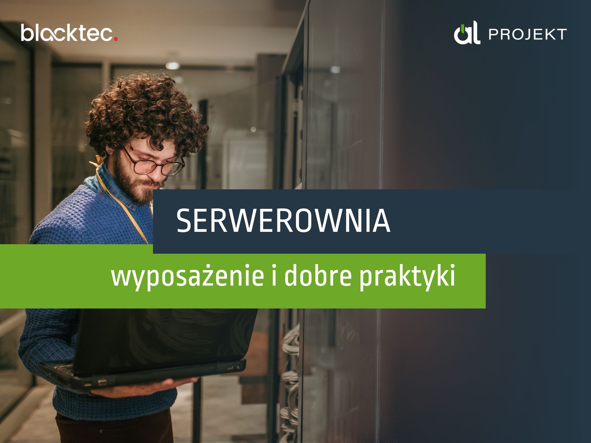 You are currently viewing Serwerownia – wyposażenie i dobre praktyki