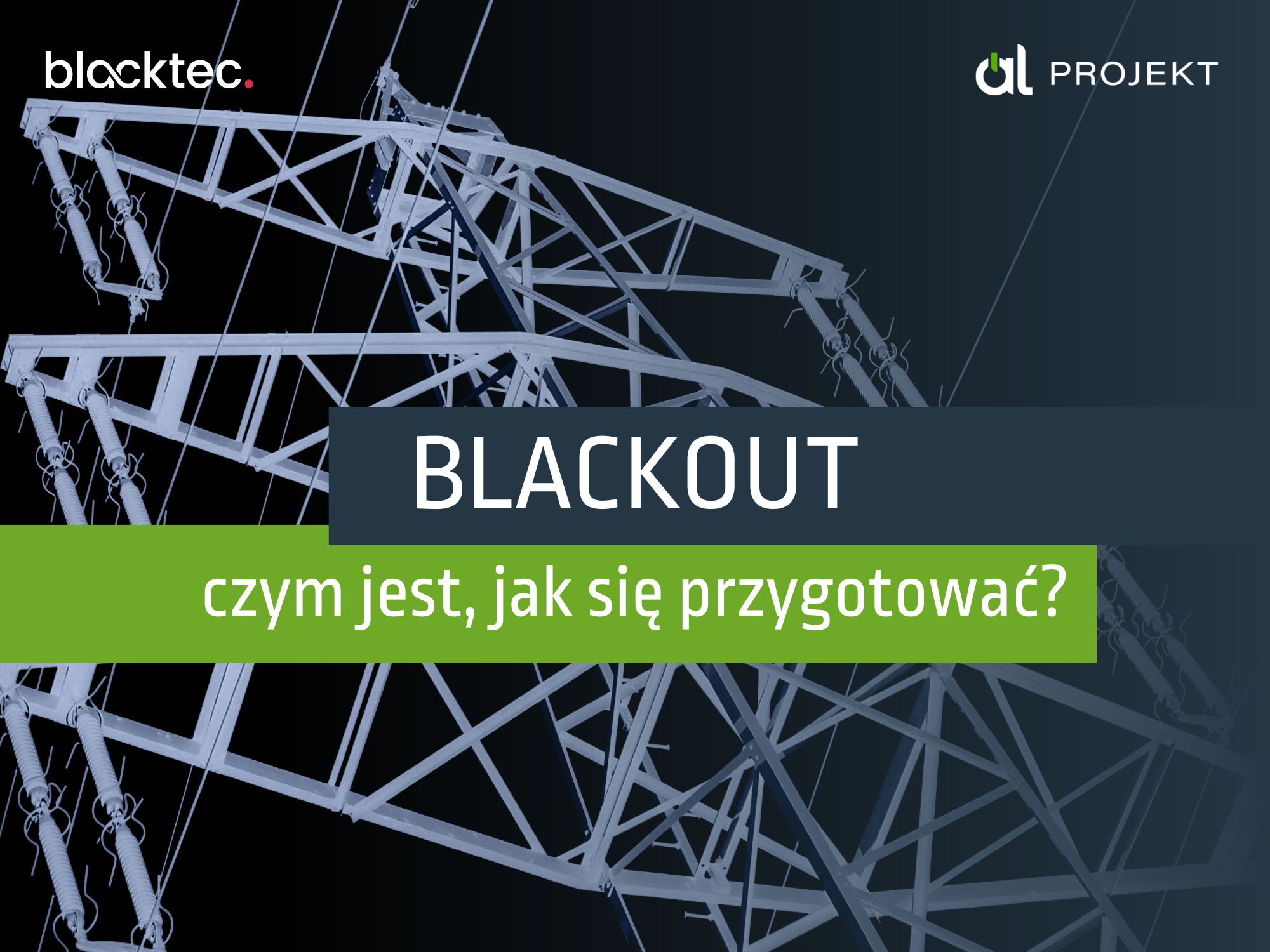 Read more about the article Blackout – czym jest i jak się przygotować?