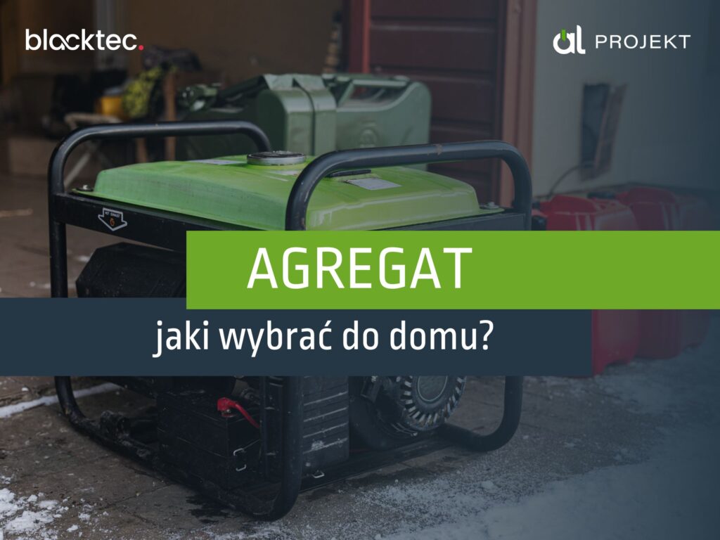 Jak wybrać agregat do domu